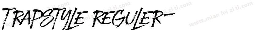 Trapstyle Reguler字体转换